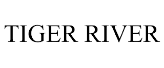 TIGER RIVER