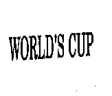 WORLD'S CUP