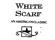 WHITE SCARF AN AMERICAN CLASSIC
