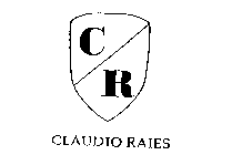 C R CLAUDIO RAIES