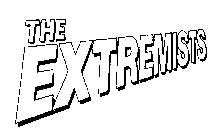 THE EXTREMISTS