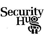 SECURITY HUG