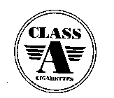 CLASS A CIGARETTES
