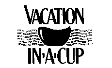 VACATION IN-A-CUP