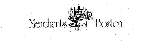 MERCHANTS OF BOSTON