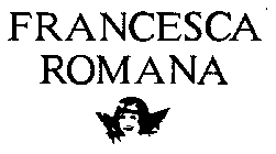 FRANCESCA ROMANA