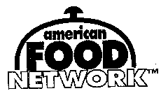 AMERICAN FOOD NETWORK