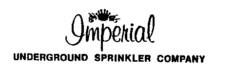 IMPERIAL UNDERGROUND SPRINKLER COMPANY