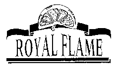 ROYAL FLAME