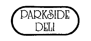 PARKSIDE DELI