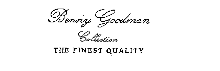 BENNY GOODMAN COLLECTION THE FINEST QUALITY