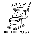 JANY! ON THE SPOT