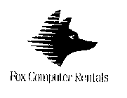 FOX COMPUTER RENTALS