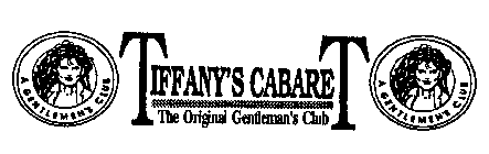 TIFFANY'S CABARET THE ORIGINAL GENTLEMAN'S CLUB A GENTLEMEN'S CLUB