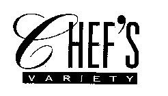 CHEF'S VARIETY
