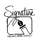 SIGNATURE THE SIGNATURE AGENCY