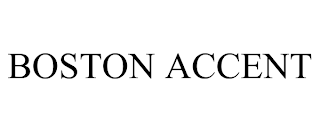 BOSTON ACCENT