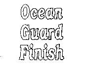 OCEAN GUARD FINISH