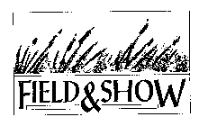 FIELD & SHOW