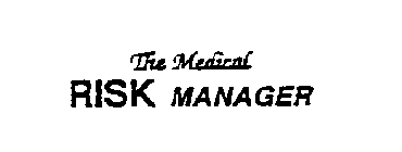 THE MEDICAL RISK MANAGER