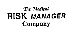 THE MEDICAL RISK MANAGER COMPANY