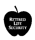 RETIRED LIFE SECURITY