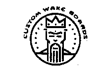 CUSTOM WAKE BOARDS