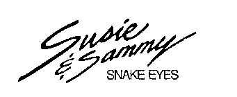 SUSIE & SAMMY SNAKE EYES