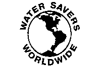WATER SAVERS WORLDWIDE