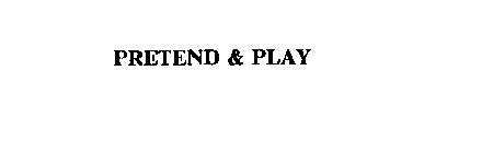 PRETEND & PLAY