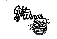 GIFT OF WINGS AMERICA'S FLYING GIFT SHOP