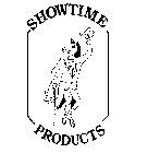 SHOWTIME PRODUCTS