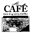 LE CAFE ONE CUP DRIP COFFEE