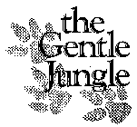 THE GENTLE JUNGLE