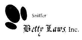 SNIFFER BETTY LAWS, INC.