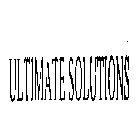 ULTIMATE SOLUTIONS