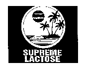 SUPREME LACTOSE