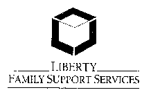 LIBERTY FAMILY SUPPORT SERVICES