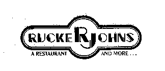 RUCKER JOHNS A RESTAURANT AND MORE . . .