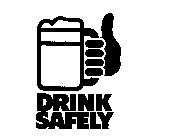 DRINK SAFELY
