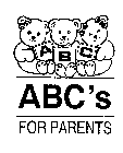 ABC'S FOR PARENTS ASSURING BETTER CHILDREN ABC
