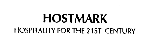 HOSTMARK HOSPITALITY FOR THE 21ST CENTURY