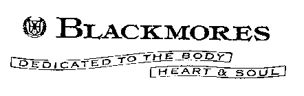 BLACKMORES DEDICATED TO THE BODY HEART & SOUL