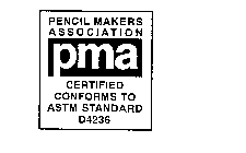 PMA PENCIL MAKERS ASSOCIATION CERTIFIED CONFORMS TO ASTM STANDARD D4236