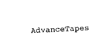 ADVANCETAPES