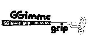 GGIMME GRIP GGIMME GRIP GG GG GG