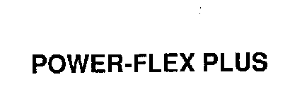 POWER-FLEX PLUS