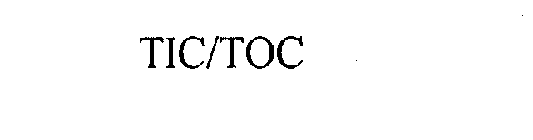 TIC/TOC