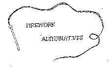 FIREWORK ALTERNATIVES