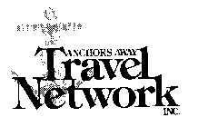 ANCHORS AWAY TRAVEL NETWORK INC. ANCHORS AWAY TRAVEL NETWORK, INC.